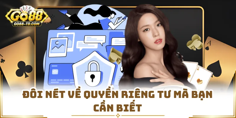 Đôi Nét Về Quyền Riêng Tư Mà Bạn Cần Biết