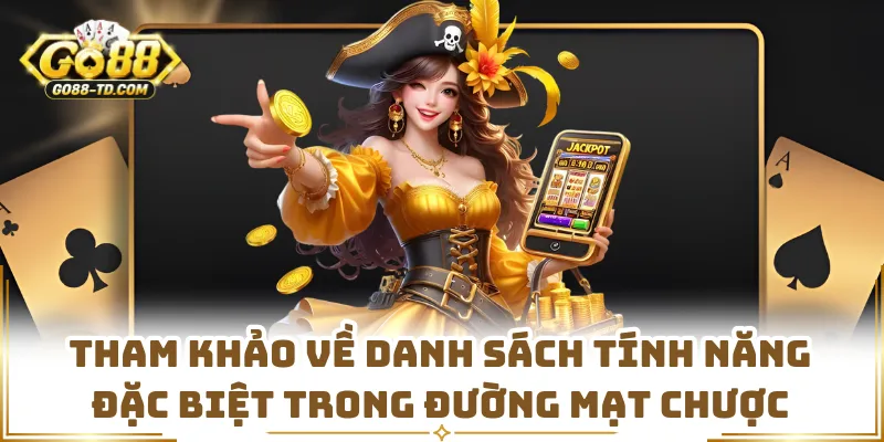 Tham Khảo Về Danh Sách Tính Năng Đặc Biệt Trong Đường Mạt Chược