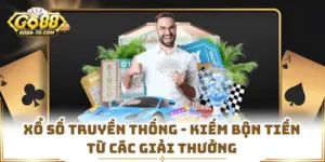 Xổ Số Truyền Thống - Kiếm Bộn Tiền Từ Các Giải Thưởng